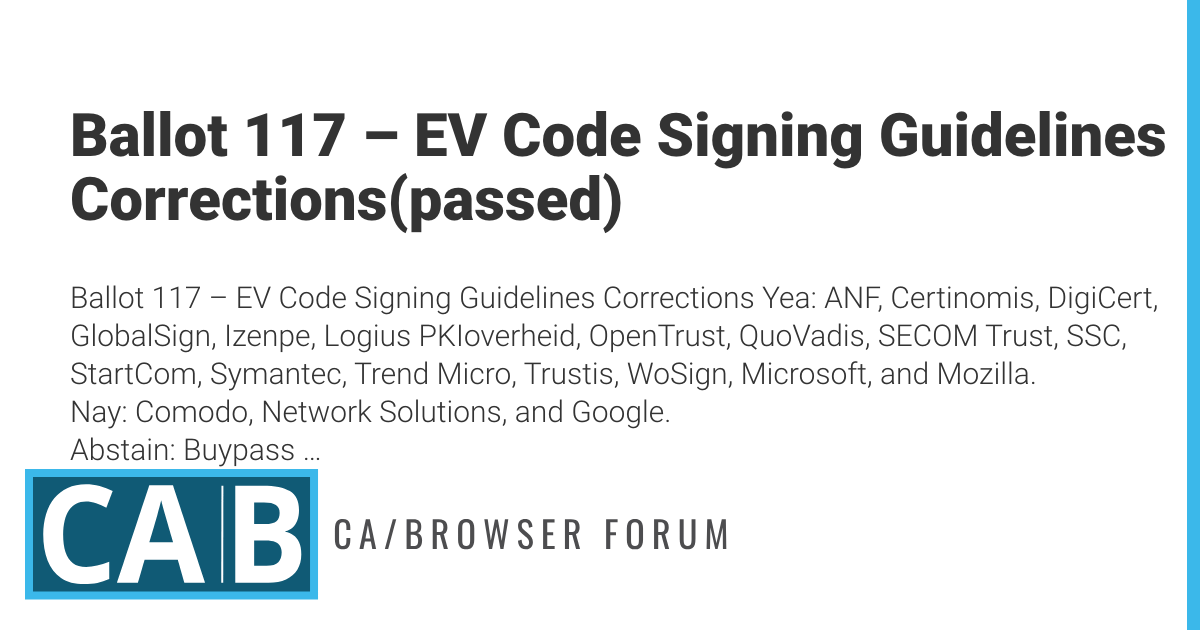 Ballot 117 – EV Code Signing Guidelines Corrections(passed) | CA ...
